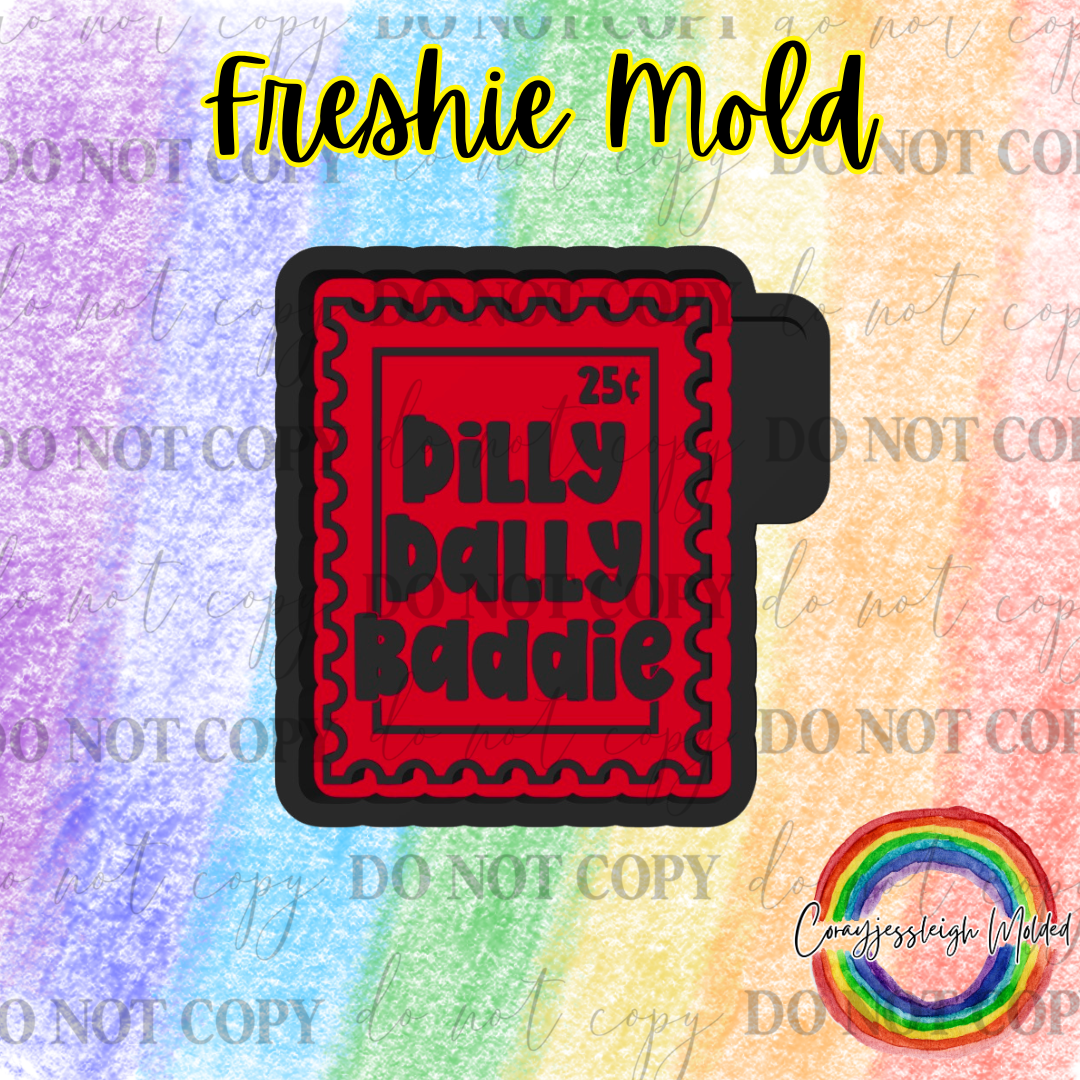 Dilly Dally Mold